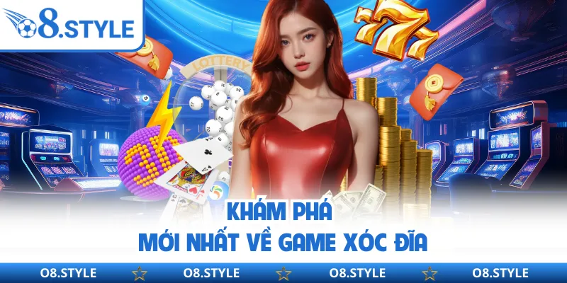 Khám phá mới nhất về game Xóc Đĩa